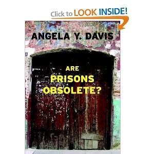  Are Prisons Obsolete? [Paperback]: Angela Y. Davis: Books