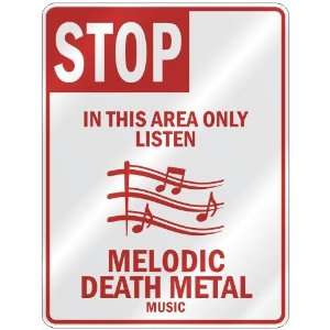   ONLY LISTEN MELODIC DEATH METAL  PARKING SIGN MUSIC