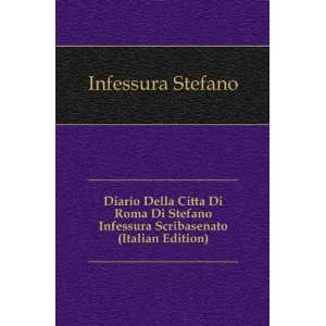  Diario Della CittÃ  Di Roma Di Stefano Infessura 