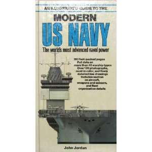 Modern US Navy The worlds most advanced naval power An Illustrated 