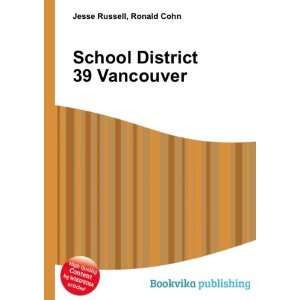  School District 39 Vancouver: Ronald Cohn Jesse Russell 