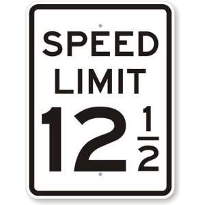  Speed Limit 12 1/2 Engineer Grade Sign, 18 x 12 Office 