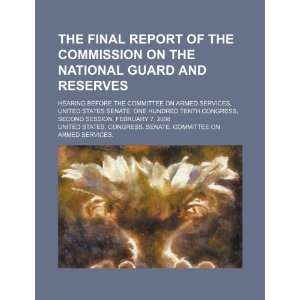 The final report of the Commission on the National Guard and Reserves 