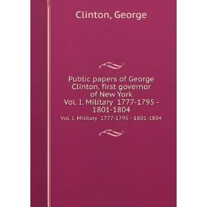  Public papers of George Clinton, first governor of New York 