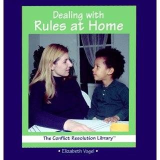 Dealing With Rules at Home (The Conflict Resolution Library) by 