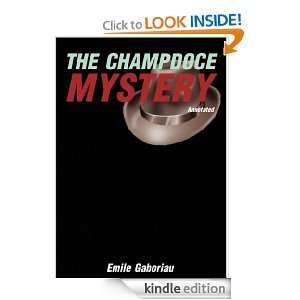 THE CHAMPDOCE MYSTERY [Annotated] Emile Gaboriau  Kindle 