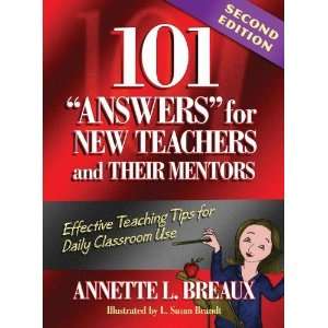  Answers for New Teachers & Their Mentors Effective Teaching Tips 