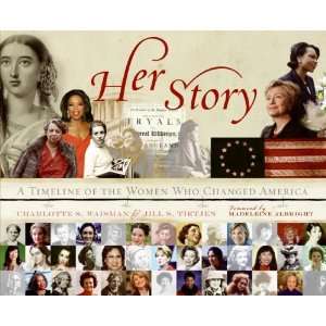  Her Story A Timeline of the Women Who Changed America 