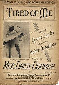 TIRED OF ME  Vintage Sheet music MISS DAISY DORMER  