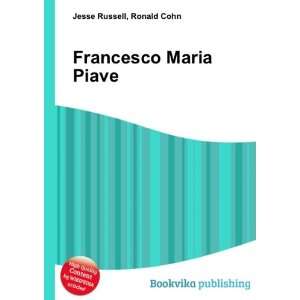  Francesco Maria Piave Ronald Cohn Jesse Russell Books
