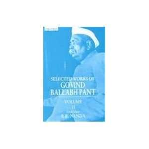   Govind Ballabh Pant Volume 15 (9780195651201) Govind Ballabh Pant, B