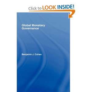   Global Monetary Governance (9780415773133) Benjamin J. Cohen Books