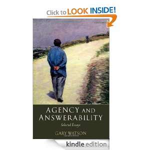Agency and Answerability: Selected Essays: Gary Watson:  