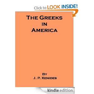  The Greeks in America   (Annotated) eBook J. P. Xenides 