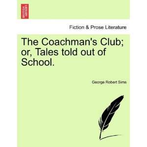  The Coachmans Club; or, Tales told out of School 