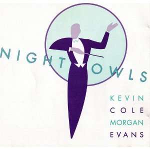  Night Owls Kevin Cole & Morgan Evans Music