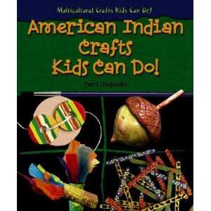  AMERICAN INDIAN CRAFTS KIDS CAN DO by Gnojewski, Carol 