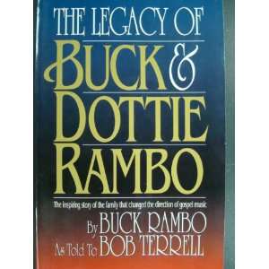 The Legacy of Buck & Dottie Rambo: The Inspiring Story of 
