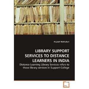  SUPPORT SERVICES TO DISTANCE LEARNERS IN INDIA Distance Learning 