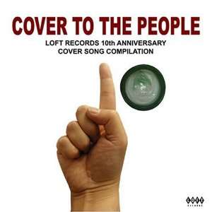    Cover To The People Loft Recording Cover to the People Music