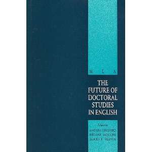  The Future of Doctoral Studies in English (9780873521857 