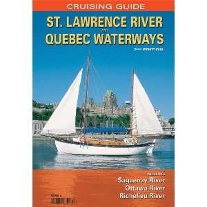Cruising Guide St. Lawrence River & Quebec Waterways   2nd Ed.:  