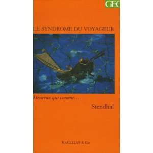 Le Syndrome du voyageur (9782350740621) Stendhal Books