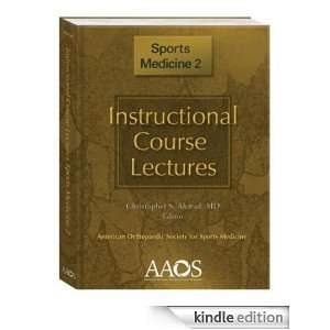 Instructional Course Lectures: Sports Medicine 2: Christopher S. Ahmad 