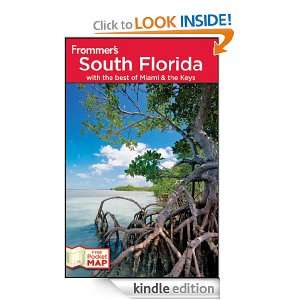 Frommers South Florida: With the Best of Miami and the Keys (Frommer 