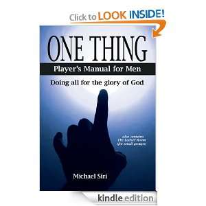 One Thing   Players Manual for Men Doing all for the glory of God 
