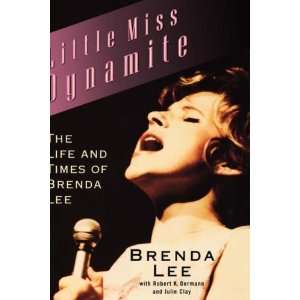   : The Life and Times of Brenda Lee [Hardcover]: Brenda Lee: Books