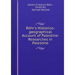   in Palestine. Edward Smith, Eli, ; Wolcott, Samuel, Robinson Books
