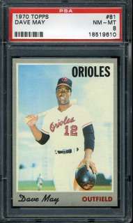 1970 TOPPS #81 DAVE MAY PSA 8 ORIOLES CENTERED *1636  