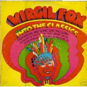   the Classics   Meditations and Sonic Spectaculars Virgil Fox Music