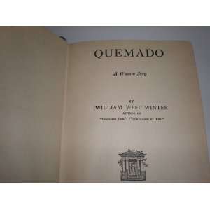  Quemado, A Western Story William West Winter Books