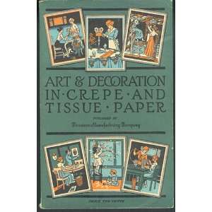  Art and Decoration in Crepe and Tissue Paper: Books