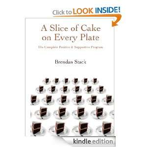 Slice of Cake on Every Plate: Brendan Stack:  Kindle 