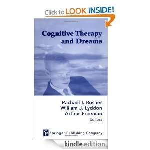Cognitive Therapy and Dreams Arthur Freeman EdD ABPP, Rachael I 