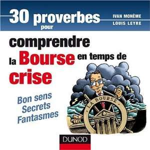   la bourse en temps de crise (9782100530250) Ivan Monème Books