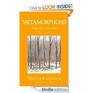  Metamorphosis, What Else Is Possible? (Purposeful Mind 