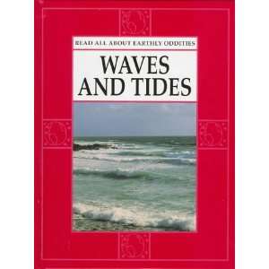  Waves and Tides (Earthly Oddities) (9781571031570 