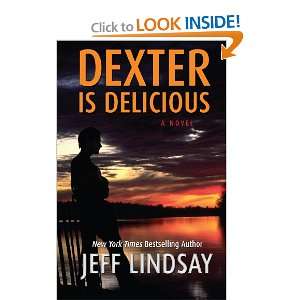  Dexter is Delicious (9781445854717) Jeff Lindsay Books