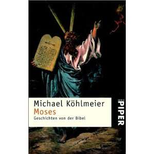  Moses Geschichten von der Bibel (Serie Piper) (German 