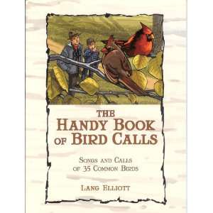  The Handy Book of Bird Calls Songs and Calls of 35 Common 