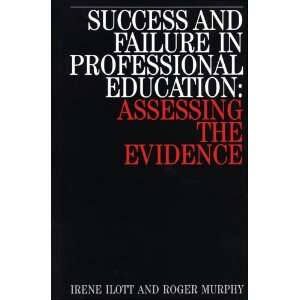 Success and Failure in Professional Education Assessing 