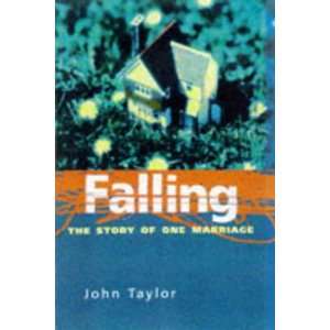  Falling  The Story of One Marriage (9780575065925) John 