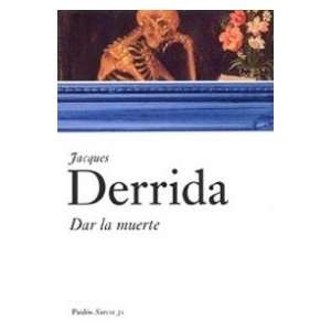 Dar la muerte / Death (Spanish Edition) (9788449319266 