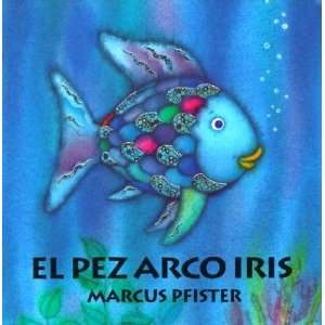 El Pez Arco Iris: Marcus;Lasconi, Diego Pfister:  Books