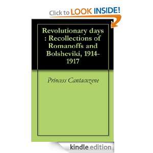 Revolutionary days  Recollections of Romanoffs and Bolsheviki, 1914 