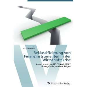  von Finanzinstrumenten in der Wirtschaftskrise Amendments zu IAS 39 